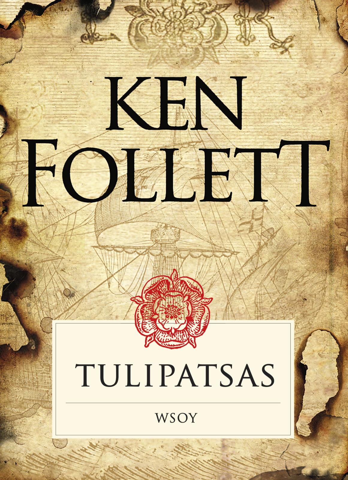 Etukansi. Ken Follett. Tulipatsas