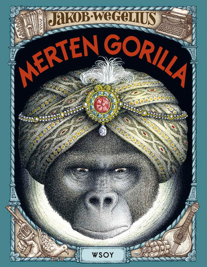 Etukansi. Jakob Wegelius. Merten gorilla
