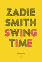 Etukansi. Zadie Smith Swing Time