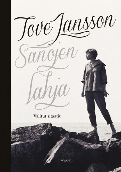 Etukansi. Tove Jansson Tove Jansson - Sanojen lahja