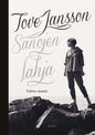 Etukansi. Tove Jansson Tove Jansson - Sanojen lahja