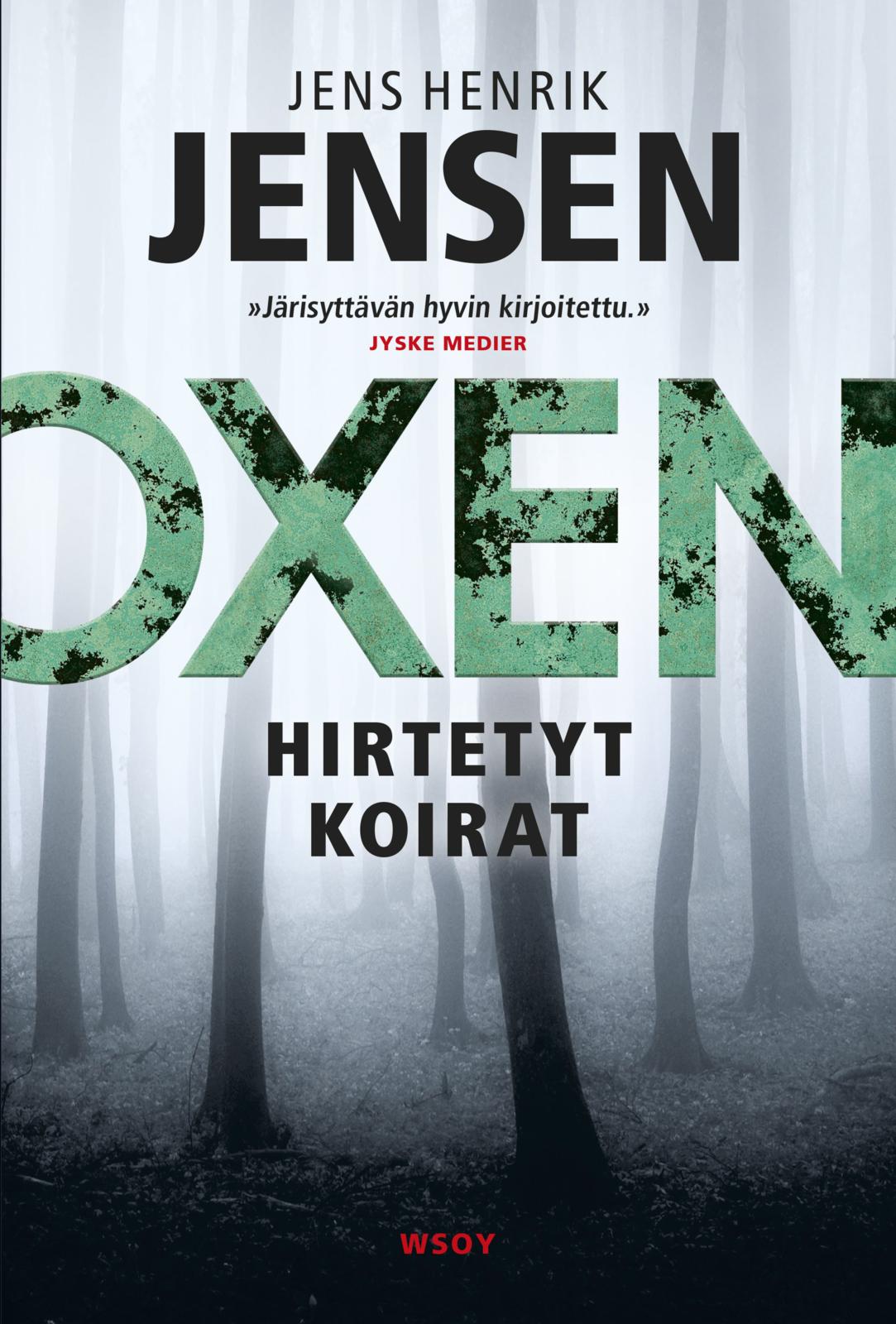 Etukansi. Jens Henrik Jensen. Hirtetyt koirat