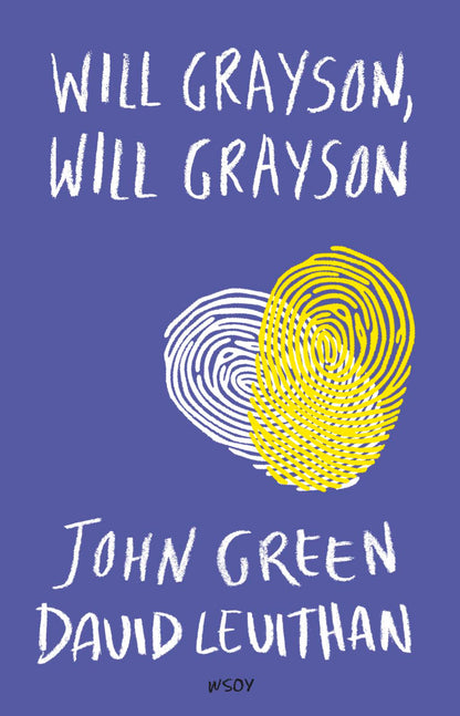Etukansi. John Green. Will Grayson, Will Grayson
