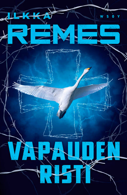 Etukansi. Ilkka Remes. Vapauden risti