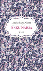 Etukansi. Louisa May Alcott Pikku naisia