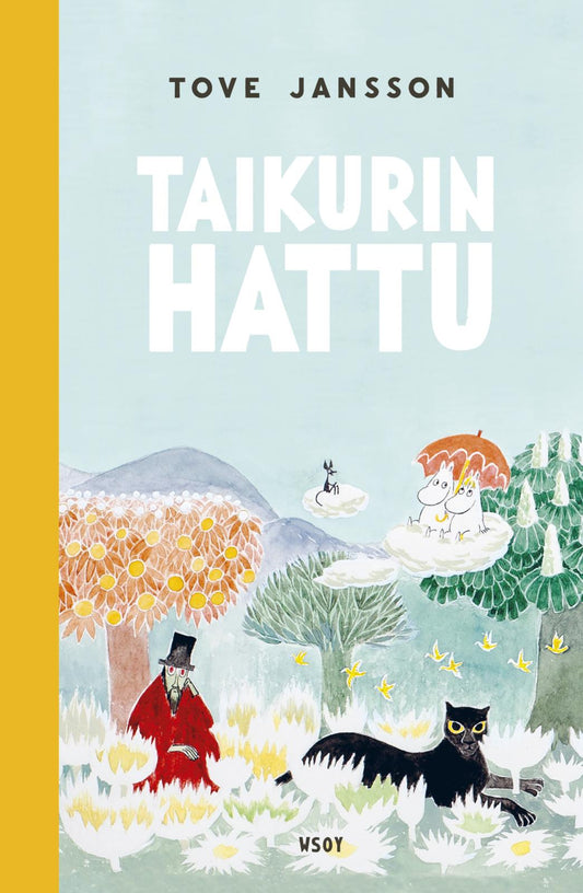 Etukansi. Tove Jansson. Taikurin hattu (uudistettu laitos).