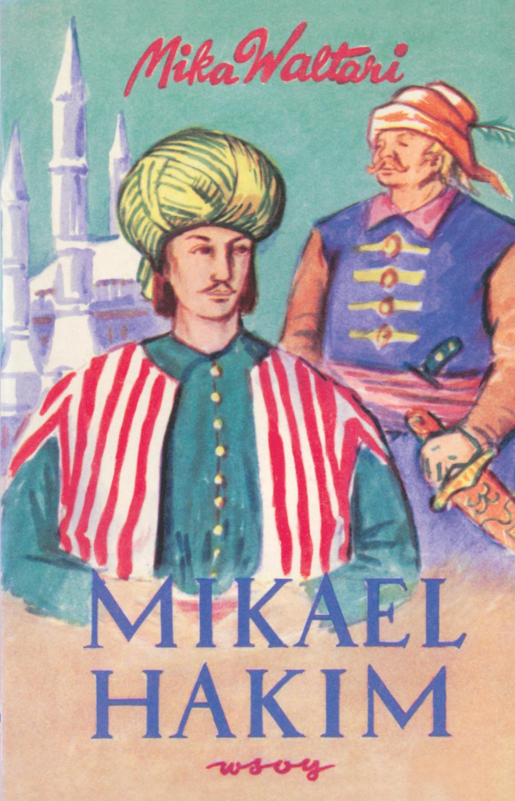 Etukansi. Mika Waltari. Mikael Hakim