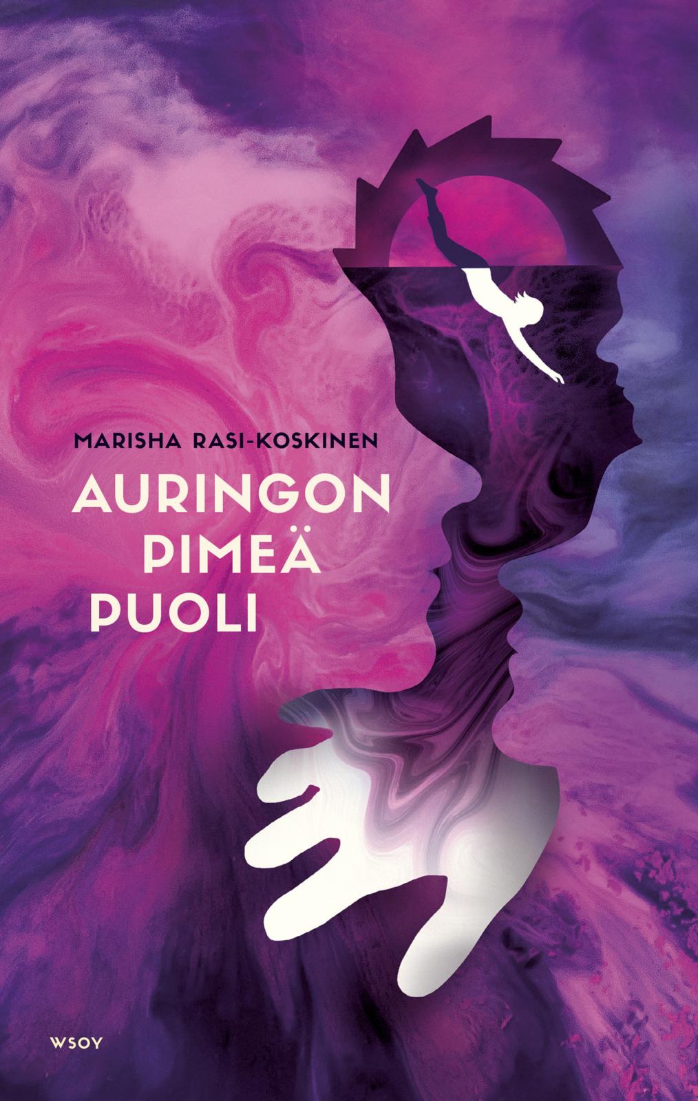 Etukansi. Marisha Rasi-Koskinen. Auringon pimeä puoli