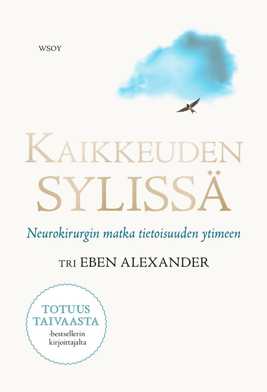 Etukansi. Eben Alexander. Kaikkeuden sylissä.