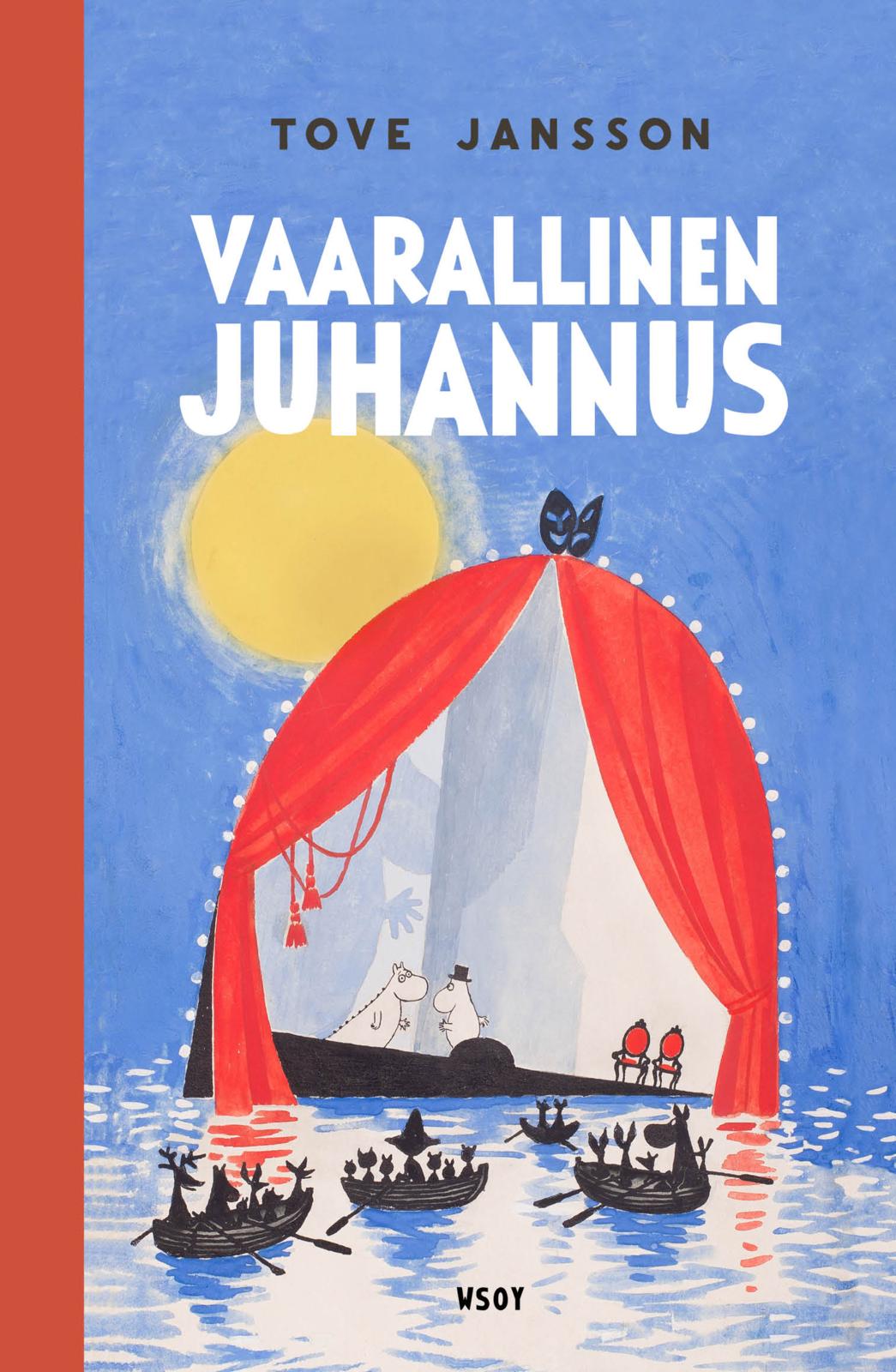 Etukansi. Tove Jansson. Vaarallinen juhannus (uudistettu laitos)