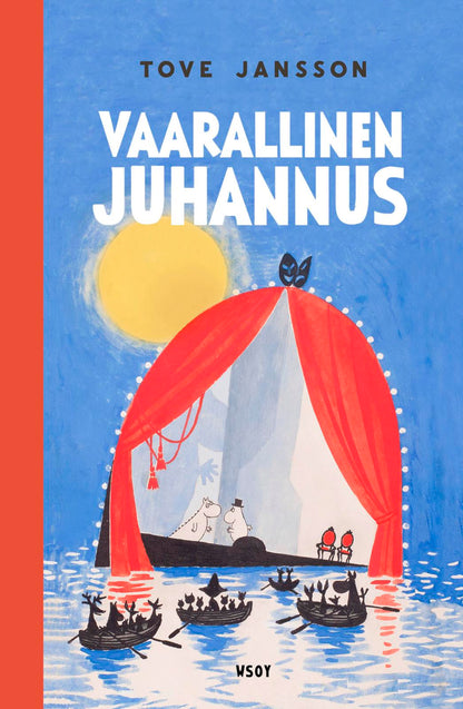 Etukansi. Tove Jansson. Vaarallinen juhannus (uudistettu laitos)