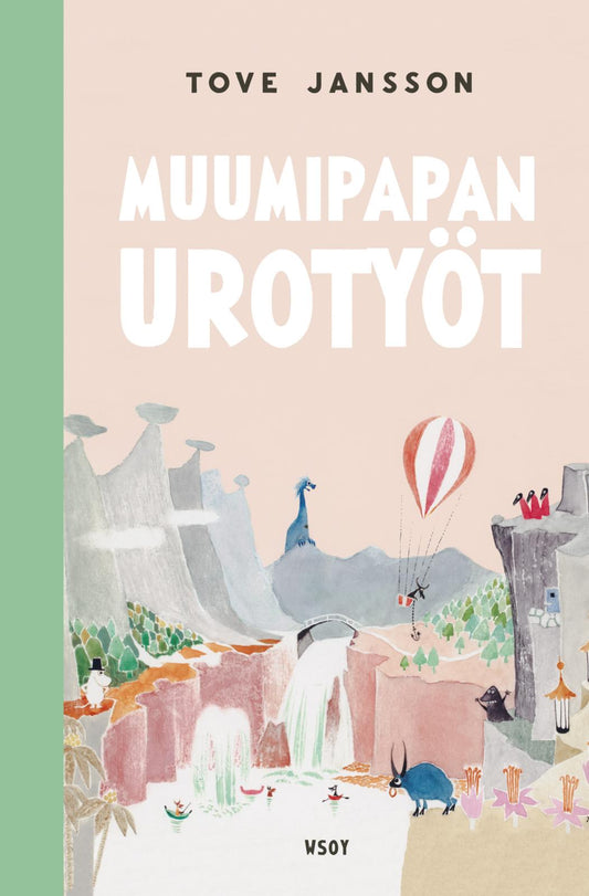 Etukansi. Tove Jansson. Muumipapan urotyöt.