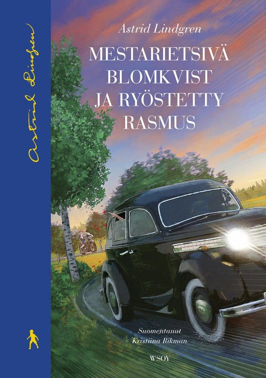 Etukansi. Astrid Lindgren. Mestarietsivä Blomkvist ja ryöstetty Rasmus.