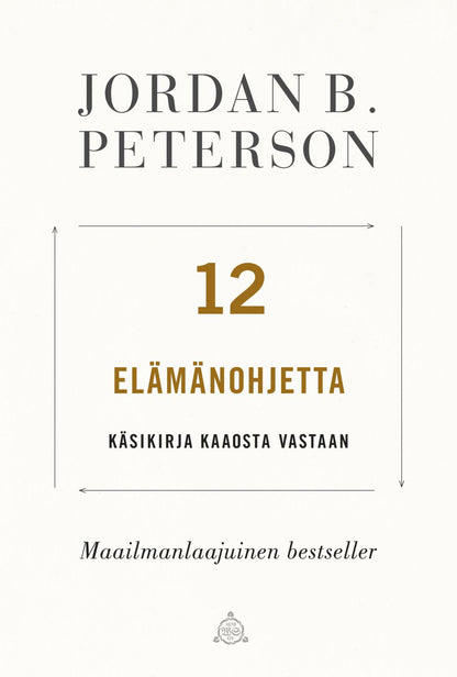 Etukansi. Jordan B. Peterson. 12 elämänohjetta