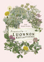 Etukansi. Virpi Raipala-Cormier Frantsila. Luonnon kotiapteekki