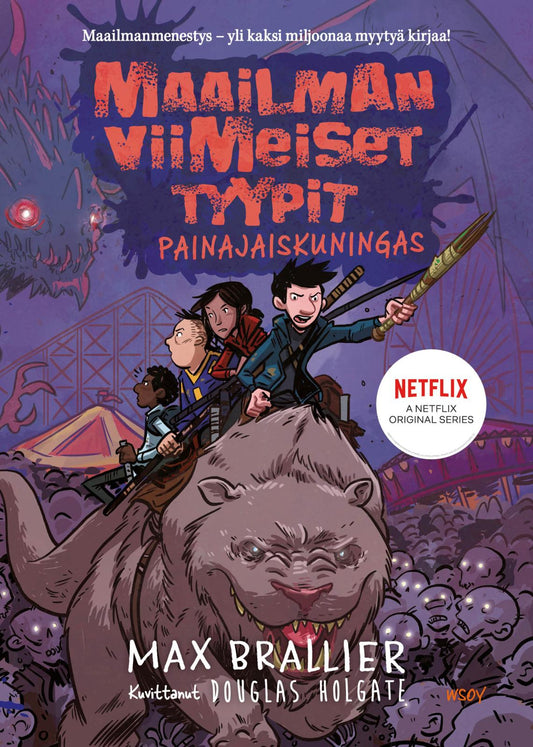 Etukansi. Max Brallier. Douglas Holgate. Maailman viimeiset tyypit - Painajaiskuningas.