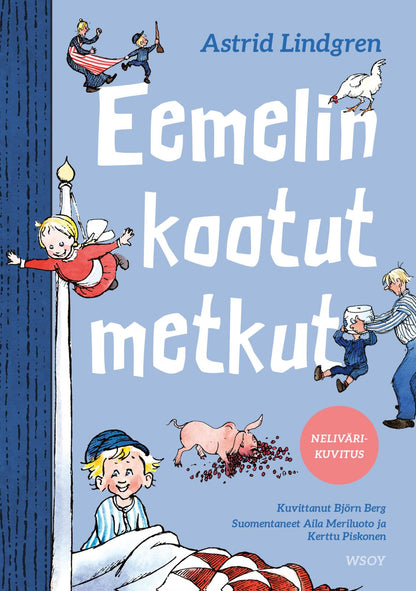 Etukansi. Astrid Lindgren Eemelin kootut metkut (nelivärilaitos)