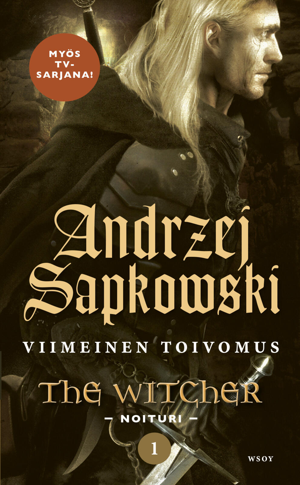 Etukansi. Andrzej Sapkowski Viimeinen toivomus