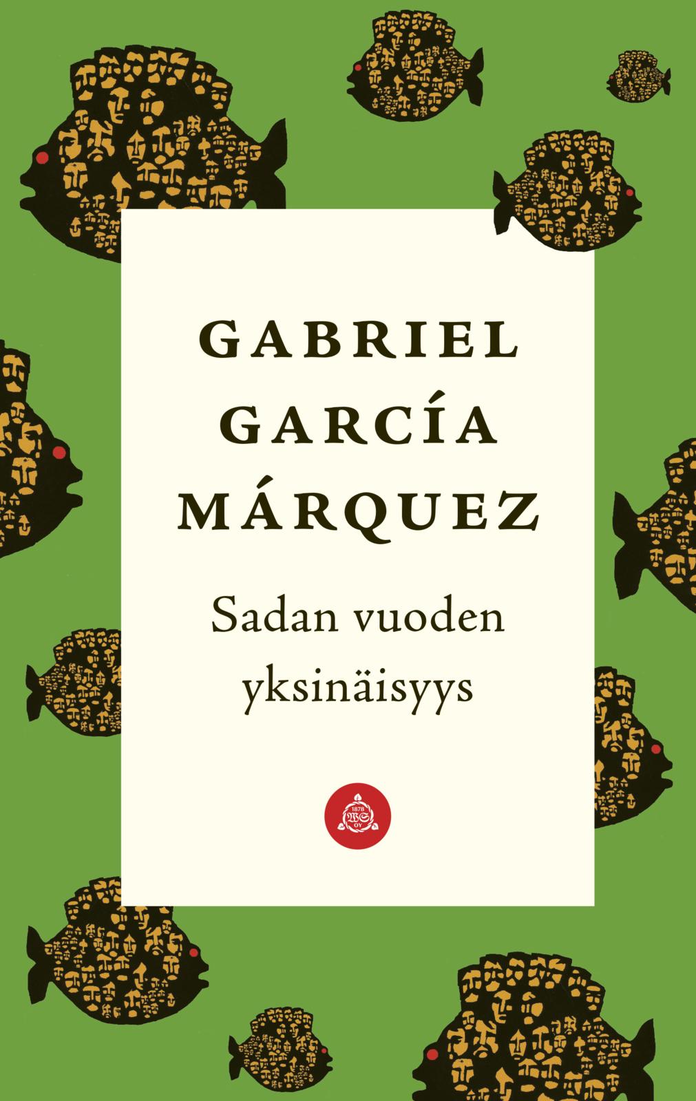 Etukansi. Gabriel García Márquez. Sadan vuoden yksinäisyys