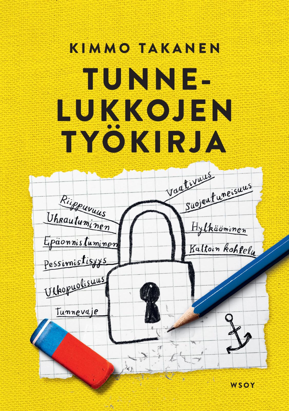 Etukansi. Kimmo Takanen. Tunnelukkojen työkirja