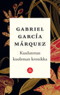 Etukansi. Gabriel García Márquez Kuulutetun kuoleman kronikka