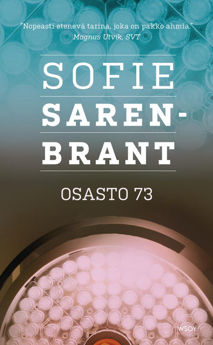 Etukansi. Sofie Sarenbrant Osasto 73