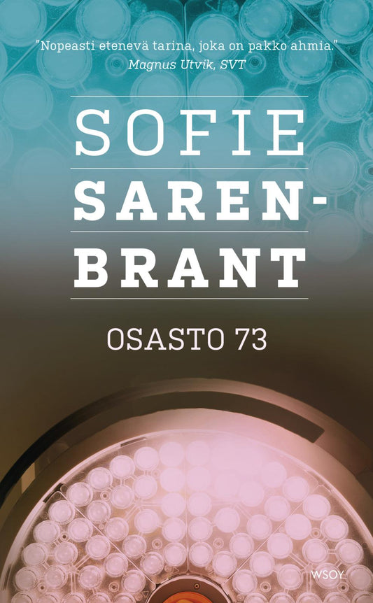 Etukansi. Sofie Sarenbrant. Osasto 73.