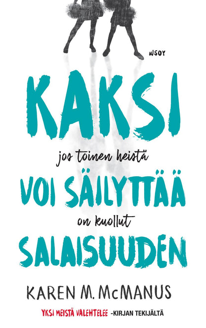 Etukansi. Karen M. McManus. Kaksi voi säilyttää salaisuuden