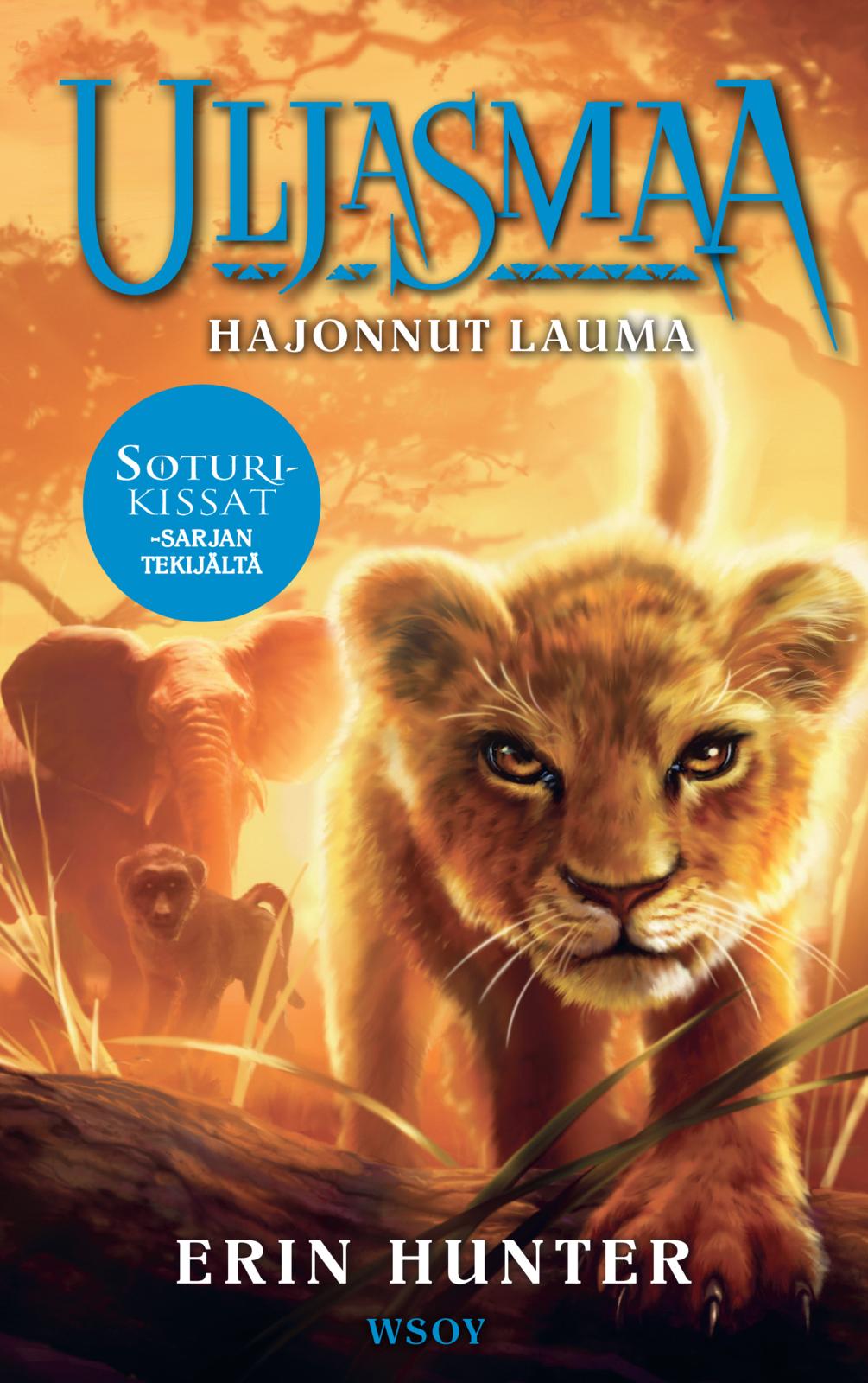 Etukansi. Erin Hunter. Uljasmaa: Hajonnut lauma