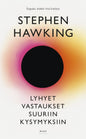 Etukansi. Stephen Hawking Lyhyet vastaukset suuriin kysymyksiin