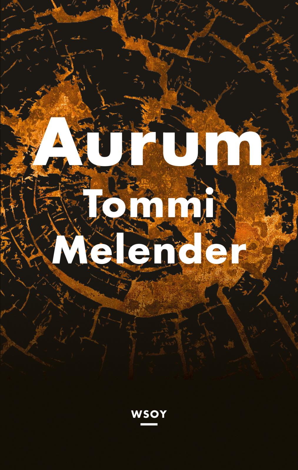 Etukansi. Tommi Melender Aurum