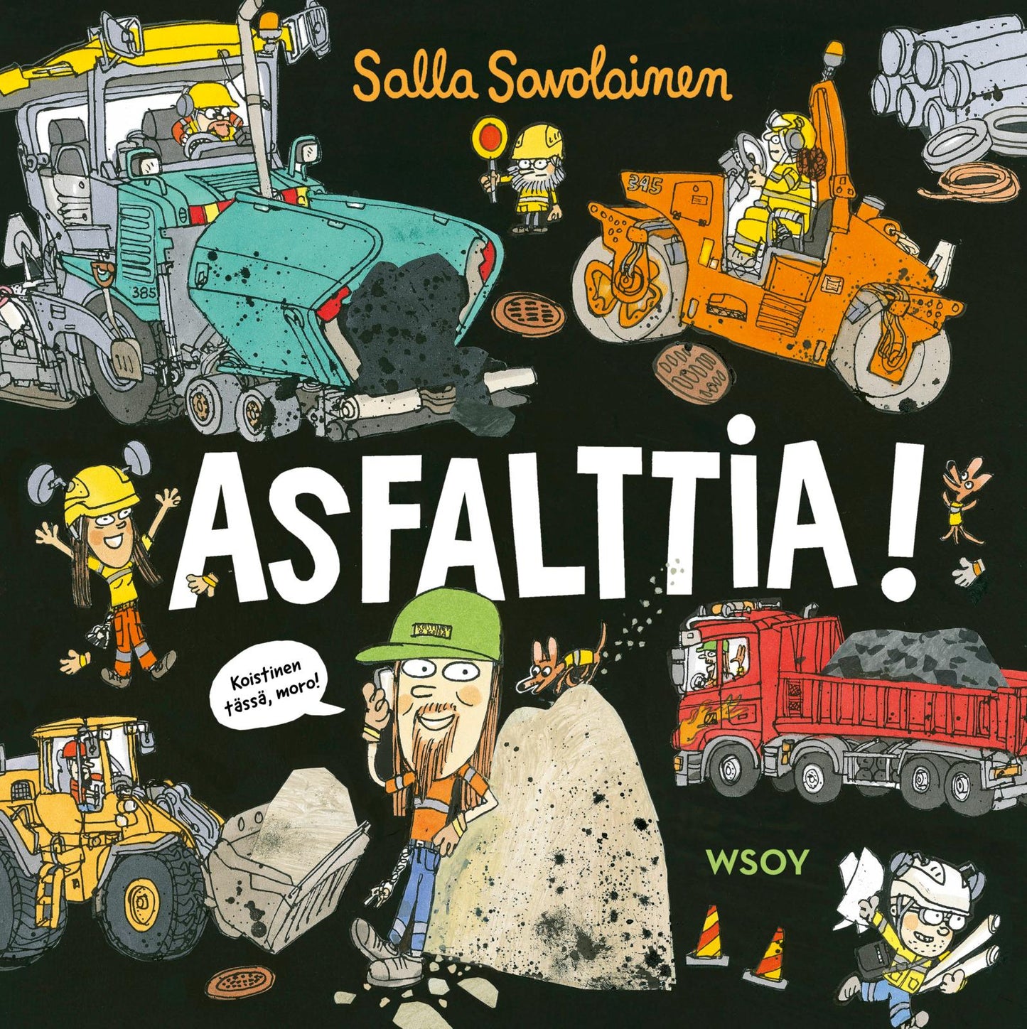Etukansi. Salla Savolainen. Asfalttia!
