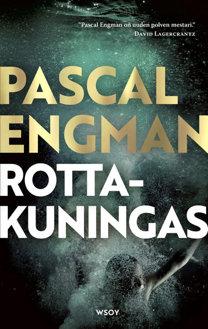 Etukansi. Pascal Engman. Rottakuningas