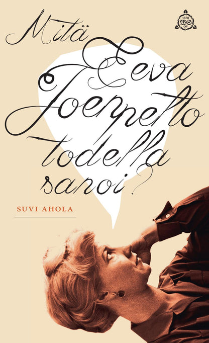 Etukansi. Suvi Ahola. Mitä Eeva Joenpelto todella sanoi?