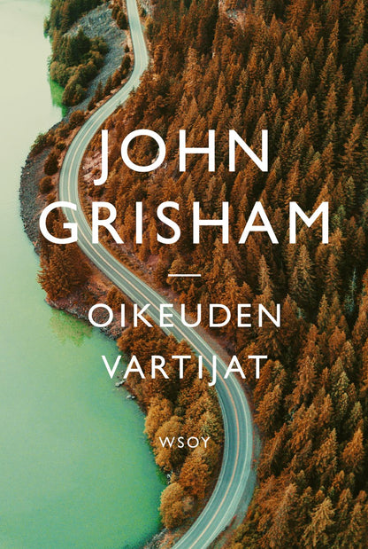Etukansi. John Grisham Oikeuden vartijat