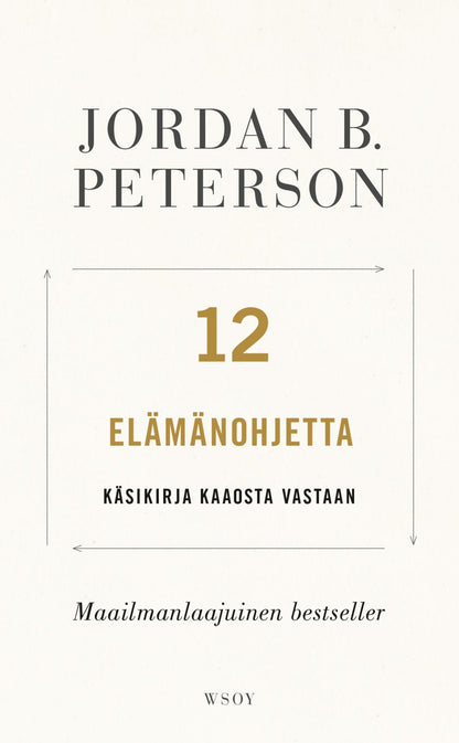 Etukansi. Jordan B. Peterson 12 elämänohjetta
