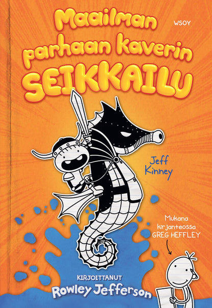 Etukansi. Jeff Kinney. Maailman parhaan kaverin seikkailu. Kirjoittanut Rowley Jefferson