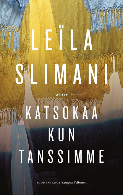 Etukansi. Leïla Slimani. Katsokaa kun tanssimme