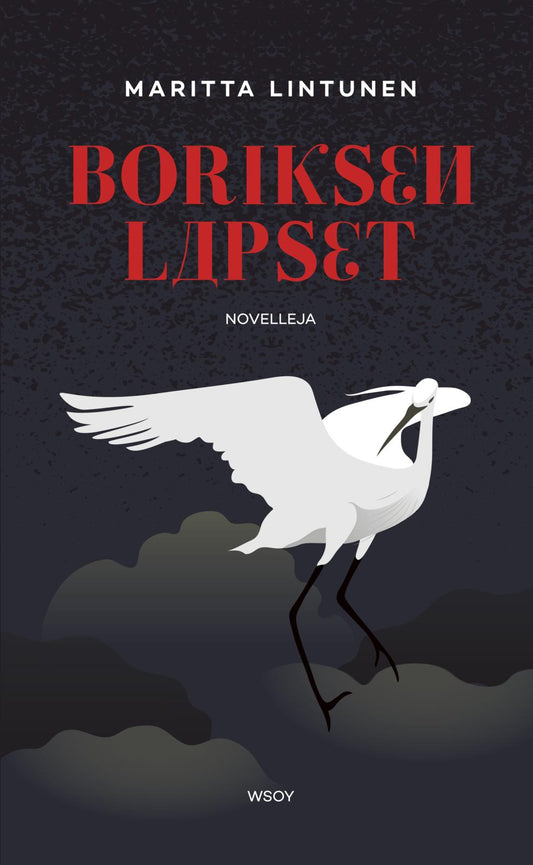 Etukansi. Maritta Lintunen. Boriksen lapset.