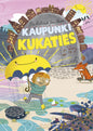 Etukansi. Pia Krutsin Kaupunki Kukaties