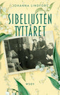 Etukansi. Johanna Lindfors Sibeliusten tyttäret 