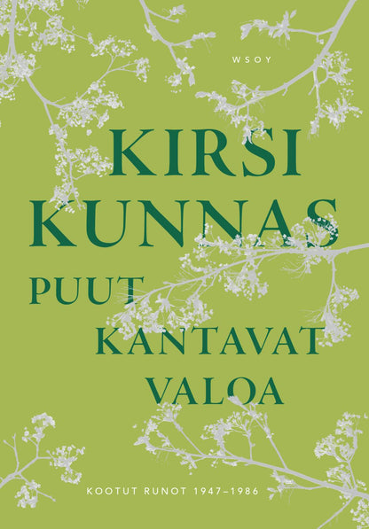 Etukansi. Kirsi Kunnas. Puut kantavat valoa