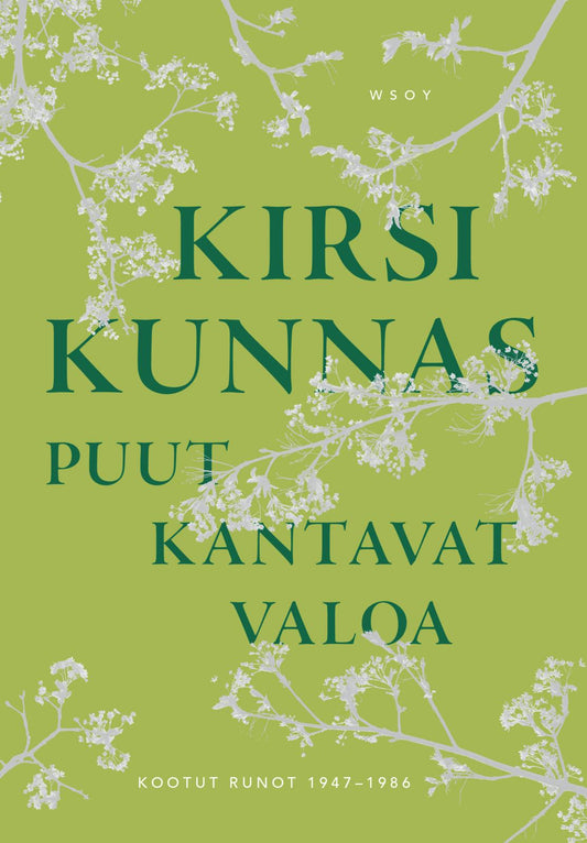 Etukansi. Kirsi Kunnas. Puut kantavat valoa.