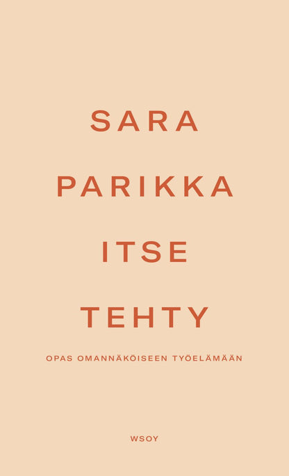 Etukansi. Sara Parikka Itse tehty