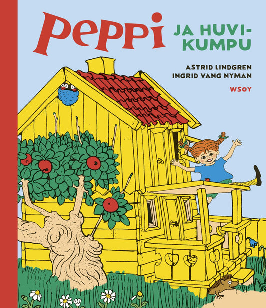 Etukansi. Astrid Lindgren. Ingrid Vang Nyman. Peppi ja Huvikumpu.