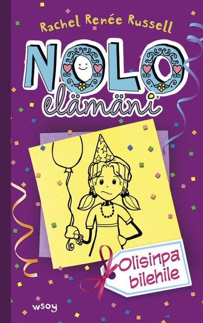 Etukansi. Rachel Renée Russell. Nolo elämäni: Olisinpa bilehile