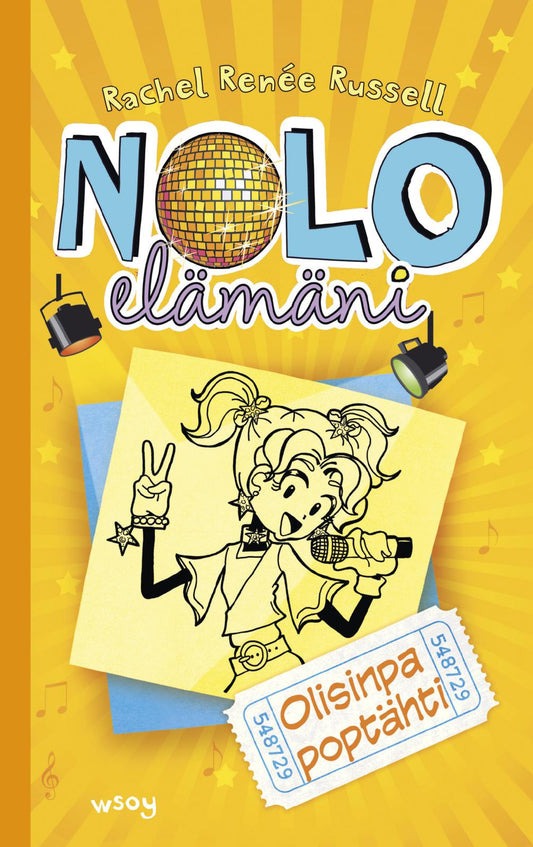 Etukansi. Rachel Renée Russell. Nolo elämäni: Olisinpa poptähti.