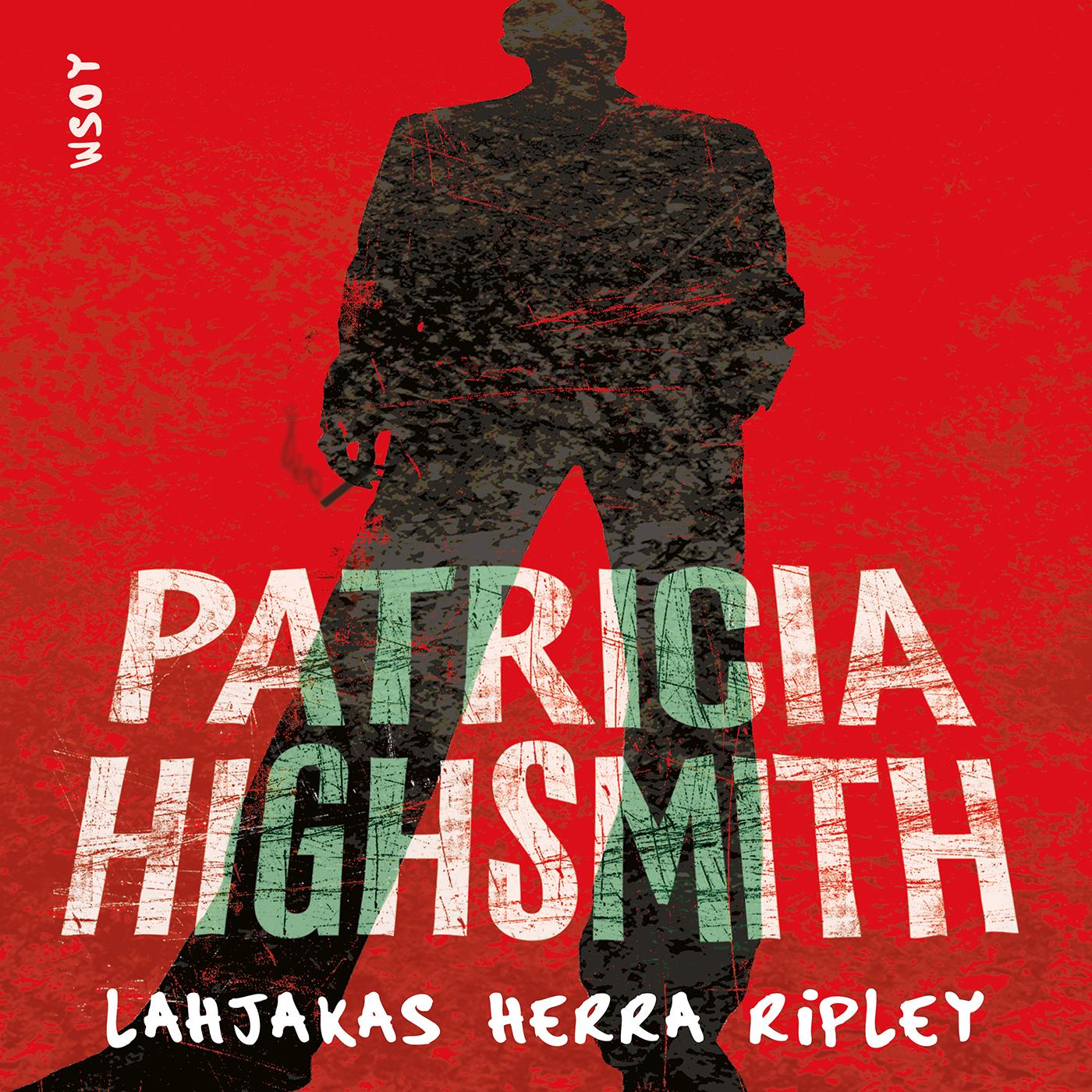 Etukansi. Patricia Highsmith. Lahjakas herra Ripley