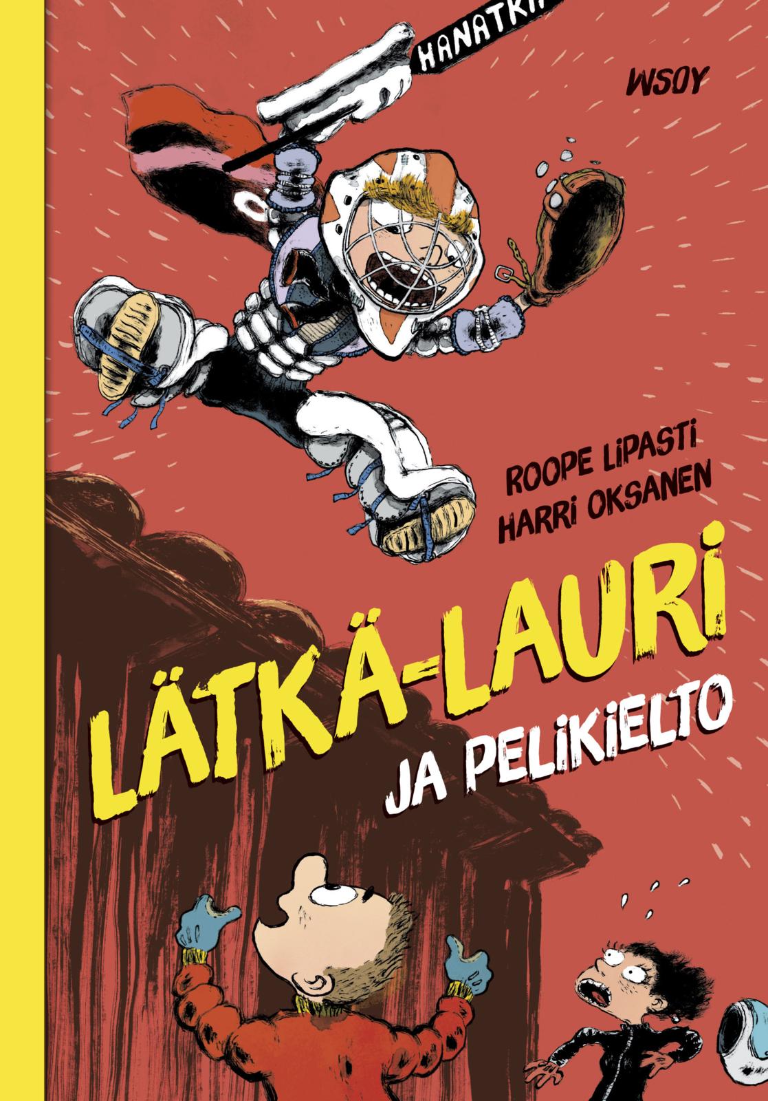 Etukansi. Roope Lipasti Lätkä-Lauri ja pelikielto