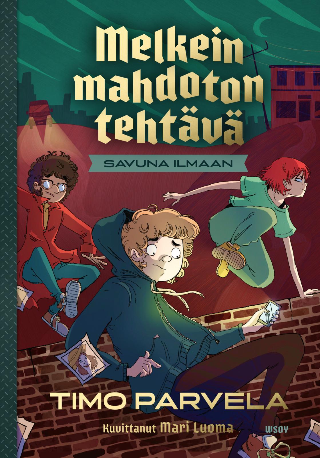 Etukansi. Timo Parvela Melkein mahdoton tehtävä - Savuna ilmaan